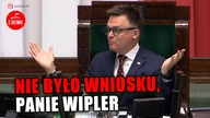 Hołownia edukuje Wiplera.  Tu nie było wniosku formalnego
