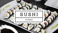 JAK ROBIĘ DOMOWE SUSHI? *z siostrami*