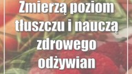 Zmierzą poziom tłuszczu i nauczą zdrowego odżywiania