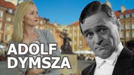 Dla jednych bohater, dla innych kolaborant - historia Adolfa Dymszy