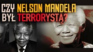 Czy Nelson Mandela był terrorysta??