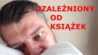 UZALEŻNIONY OD KSIĄŻEK S.2 CZ.2