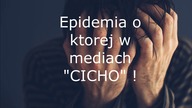 Epidemia o ktorej w mediach CICHO !