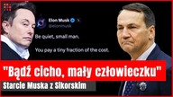 Musk vs.  Sikorski  Ostre Starcie o Starlink i Wojnę w Ukrainie! | Gazeta.pl
