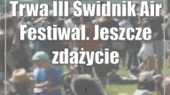 Trwa III Świdnik Air Festiwal.  Jeszcze zdążycie!