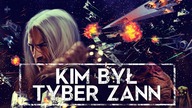 Kim był TYBER ZANN [HOLOCRON]
