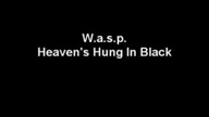 W. A. S. P - Heavens Hung In Black / Napisy PL