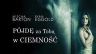 Pójdę za tobą w ciemność (2012) [Lektor PL] - I Will Follow You Into the Dark