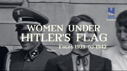Kobiety w III Rzeszy - Women Under Hitlers Flag 1