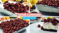 Sernik na zimno z wiśniami - BEZ PIECZENIA