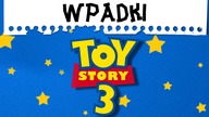 NAJWIĘKSZE ABSURDY W TOY STORY 3!