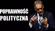 Poprawność polityczna i postmodernizm - Jordan B Peterson