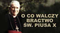 O co walczy Bractwo św.  Piusa X? | x.  Szymon Bańka