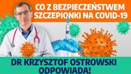 Grozi nam niebezpieczeństwo? Dr Krzysztof Ostrowski o szczepionce na COVID-19!