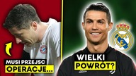 LEWANDOWSKI PRZEJDZIE OPERACJE? WIELKI POWRÓT CRISTIANO RONALDO DO REALU MADRYT? POPRAWIŁ RELACJE
