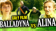 Balladyna vs Alina (2015) Cały film PL