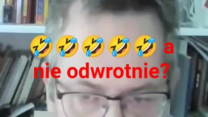 to pan bił czy pana bili.  jeden pies co?