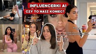 Ona nie istnieje, a Ty masz przez nią kompleksy | Influencerki AI i nie tylko!