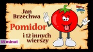 Pomidor i 12 innych - 18 minut nauki i zabawy z wierszami Jana Brzechwy