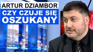 Artur DZIAMBOR szczerze.  Czy czuje się OSZUKANY?