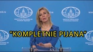 HIT! Rzeczniczka Rosji Maria Zaharowa KOMPLETNIE PIJANA na konferencji.