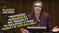 Jachira wyśmiewa Morawieckego: Jak tam idą prace nad rządem? Ma pan chętnych do DRUŻYNY PIERŚCIENIA?