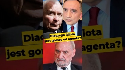 Dlaczego idiota jest gorszy od agenta? #rząd #polityka #Polska #PiS #KO #Konfederacja