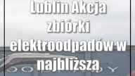 Lublin: Akcja zbiórki elektroodpadów w najbliższą sobotę (28 października)