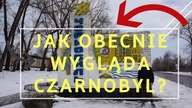 Jak OBECNIE wygląda CZARNOBYL 2018 CZ.2/2