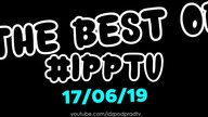 The best of #IPPTV 2019.06.17