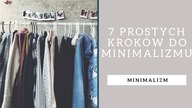 7 Prostych kroków do minimnalizmu