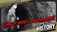 Chicagos Forgotten Lake Tunnels, Cribs, and Waterworks - ITS HISTORY