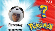 Biznesowy sukces Pokemon GO #34