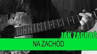 Jak zagrać #350: Na zachód - Kult | PTA: 2/6 | SoundFarm