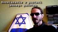 Izrael: Być albo nie być - dla Zachodu (część III)