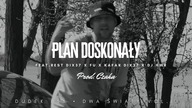 DUDEK P56 - PLAN DOSKONAŁY FEAT. FU,REST D37,KAFAR D37,DJ HWR PROD. CZAHA