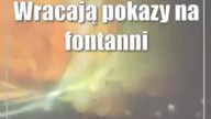 Wracają pokazy na fontannie multimedialnej.  Jutro pierwszy spektakl