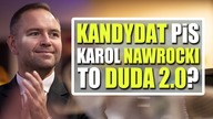 Karol Nawrocki to Duda 2. 0? Konwencja PiS