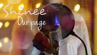 SHINEE - OUR PAGE|COVER BY SAGI&HYEONJI #happyjonghyunday