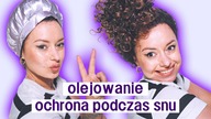 Olejowanie włosów kręconych i ochrona loków podczas snu  W PIGUŁCE