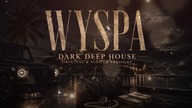 WV NR - WYSPA (Dark Deep House 2026)  ORIGINAL & SLOWED VERSIONS