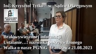 Dezinformacja w Sądzie ! Wokanda wprowadza w błąd przybyłych na NIEJAWNĄ rozprawę Krzysztofa Tytko