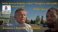 Wiela jeszcze bydymy czekać? Wyngla w ciul a polić ni ma czym! rozmowa z Bogdanem Gizdoniem