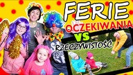 FERIE.  OCZEKIWANIA vs RZECZYWISTOŚĆ