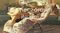 Ile wieczorów i ile dni