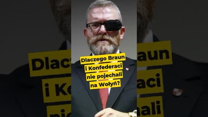 Dlaczego Braun i Konfederaci nie pojechali na Wołyń? #Konfederacja #Rosja #Braun #Wołyń #polityka