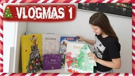 MOJE KALENDARZE ADWENTOWE! ZACZYNAM VLOGMAS! #1