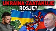 UKRAINA MOŻE WKROCZYĆ NA TERYTORIUM ROSJI - Ukraińcy szykują odwet? (WOJNA UKRAINA ROSJA)