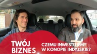Branża konopna elektryzuje inwestorów | TWÓJ BIZNES #24