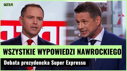 Wszystkie wypowiedzi Nawrockiego.  Debata Super Expressu | Gazeta.pl